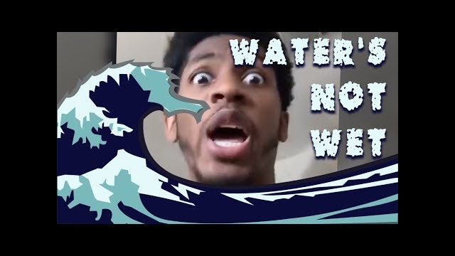 Water’s Not Wet – Songify THIS