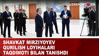Prezident Shavkat Mirziyoyev qurilish loyihalari taqdimoti bilan tanishdi