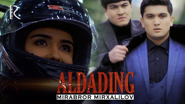 Mirabror Mirxalilov – Aldading (Official Video 2019!)
