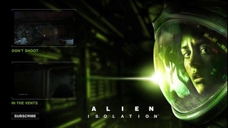 Трейлер Alien: Isolation под названием «Слушай свой крик»