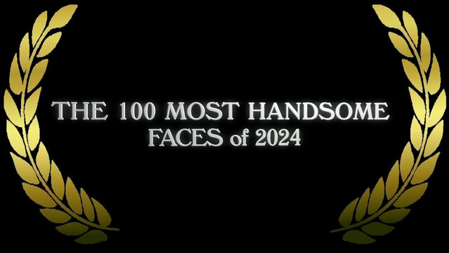 VOTE NOW – The 100 Most Handsome Faces of 2024