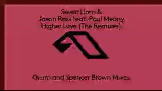 Seven Lions & Jason Ross feat. Paul Meany – Higher Love (Spencer Brown Remix)