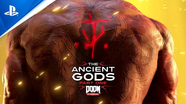 DOOM Eternal: The Ancient Gods | Part One Official Launch Trailer | PS4