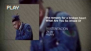 If XXXTENTACION used the remedy for a broken heart Over a Trap Beat 2kJay Mash