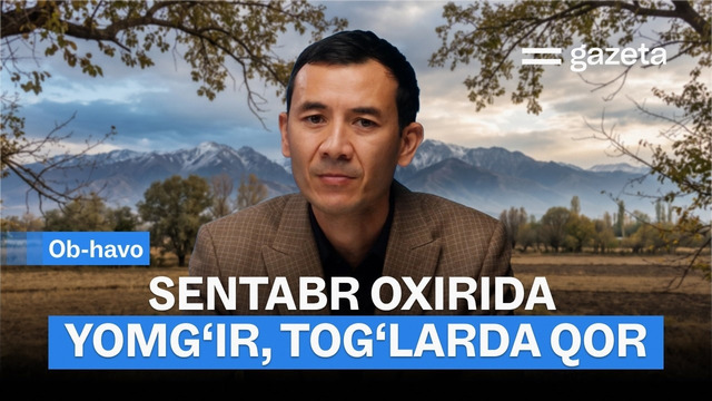 O‘zbekistonda 28-sentabr — 4-oktabr kunlari ob-havo qanday bo‘ladi? | GAZETA