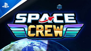 Space Crew | ‘What Is Space Crew?’ | PS4