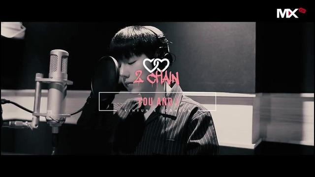 (몬채널) [c] 2chain(kh&jh) – you and i