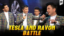 Million jamoasi – Tesla and Ravon battle