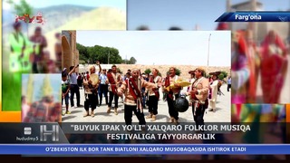 Farg’onada “Buyuk ipak yo’li” xalqaro folklor musiqa festivaliga tayyorgarlik jarayo
