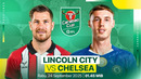 Линкольн Сити – Челси | Кубок Английской Лиги 2025/26 | 1/16 финала | Обзор матча