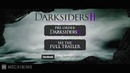 Darksiders 2 Exclusive Last Sermon Trailer [HD