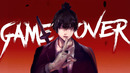 GAME OVER – AMV – 「Anime MV