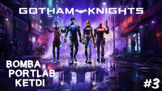 Gotham Knights Bomba Portlab Ketdi #3