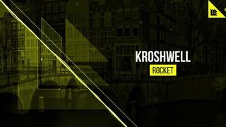 Kroshwell – Rocket