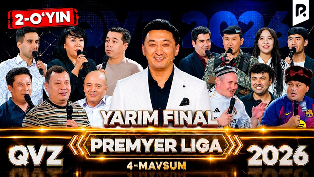 QVZ 2026 | PREMYER LIGA | 4-MAVSUM | YARIM FINAL | 2-O‘YIN