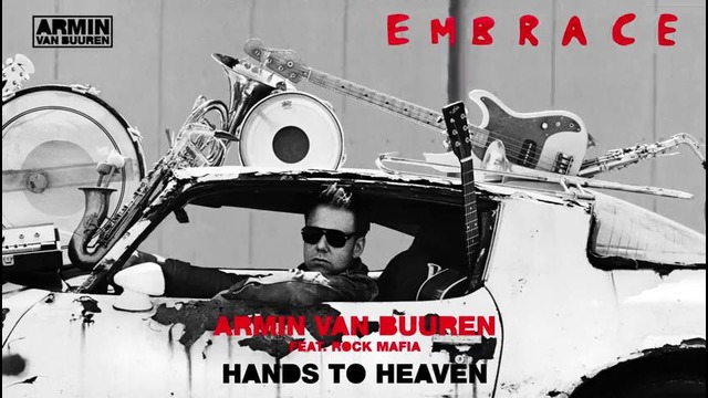 Armin Van Buuren feat. Rock Mafia – Hands To Heaven (Club Mix)