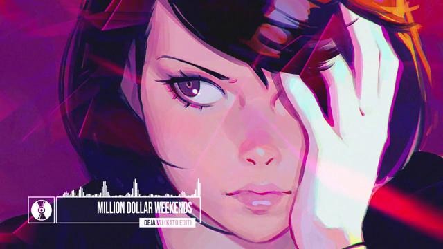 Million Dollar Weekends – Deja Vu (KATO Edit)