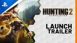 Hunting Simulator 2 | Launch Trailer | PS4