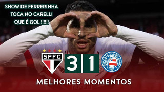 SHOW TRICOLOR TOCA NO CARELLI QUE E´GOL | São Paulo x Bahia | Melhores Momentos | Brasileirão 2024
