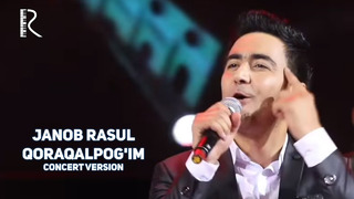 Janob Rasul – Qoraqalpog’im (Concert Version 2017!)