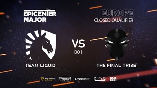 EPICENTER Major 2019 – Team Liquid vs The Final Tribe(EU Closed Quals, bo1)