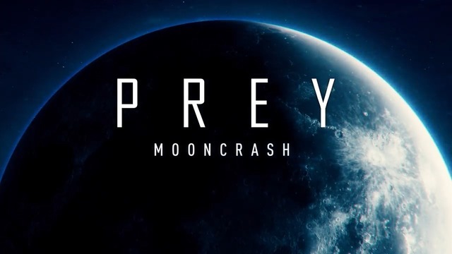 E3 2018: Prey Mooncrash – Официальный трейлер