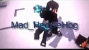 Интро для канала Mad HedGeHog