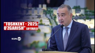 Toshkent – 2025 o’zgarish loyihasi taqdimoti o’tkazildi