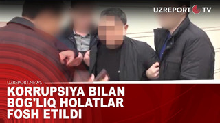 Korrupsiya bilan bog’liq holatlar fosh etildi