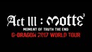 G-Dragon – Act III: M.O.T.T.E in Singapore (fancam)