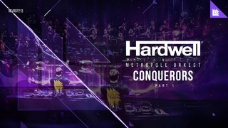 Hardwell & Metropole Orkest – Conquerors (Part One)
