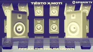 Tiësto & MOTi – Break The House Down (Official Festival Audio)