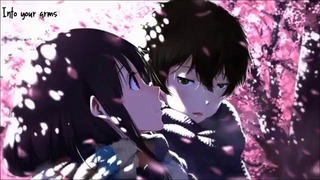Nightcore – Into Your Arms
