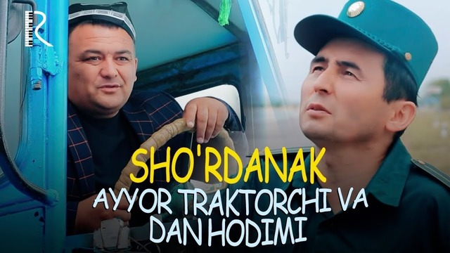 Sho’rdanak – Ayyor traktorchi va dan hodimi (hajviy ko’rsatuv) 2019