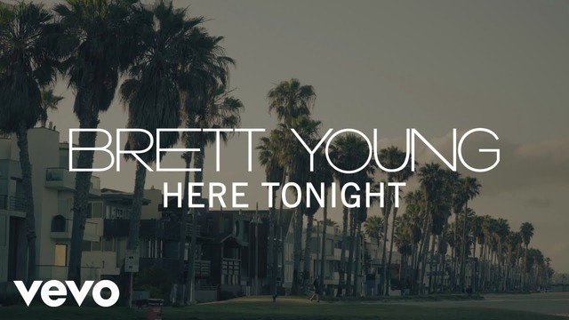 Brett Young – Here Tonight (Official Lyric Video)