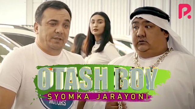 «OTASH BOY» syomka jarayoni