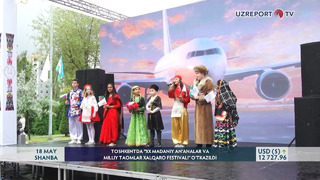 Toshkentda “XX madaniy an‘analar va milliy taomlar xalqaro festivali” o‘tkazildi