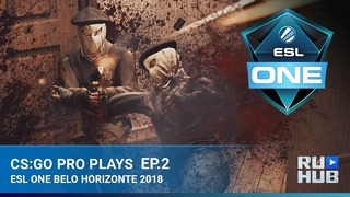 CS GO Pro Plays – ESL One Belo Horizonte Episode 2