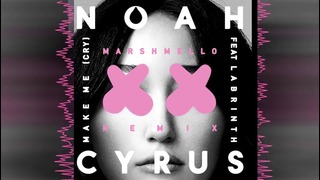 Noah Cyrus – Make Me (Cry) [feat. Labrinth] (Marshmello Remix)