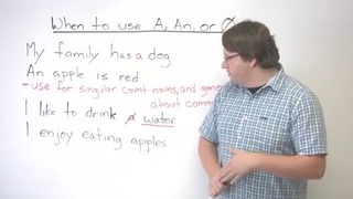 Grammar – Articles – When to use A, AN, or no article