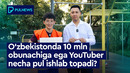 O‘ZBEKISTONDA 10 MLN OBUNACHIGA EGA YOUTUBER NECHA PUL ISHLAYDI
