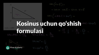 59 Kosinus uchun qoʻshish formulasidan foydalanish | Trigonometriya