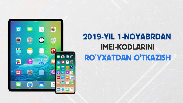 Mobil qurilmalar IMEI-kodlarini ro’yxatdan o’tkazish