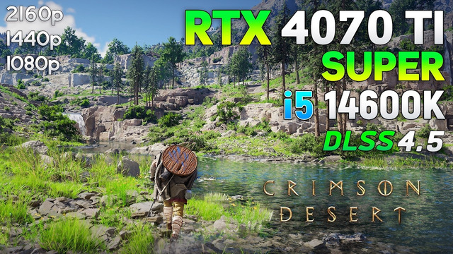 Crimson Desert: RTX 4070 Ti SUPER | 1080p | 1440p | 4K