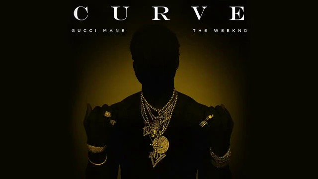 Gucci Mane – Curve feat The Weeknd (Official Audio)
