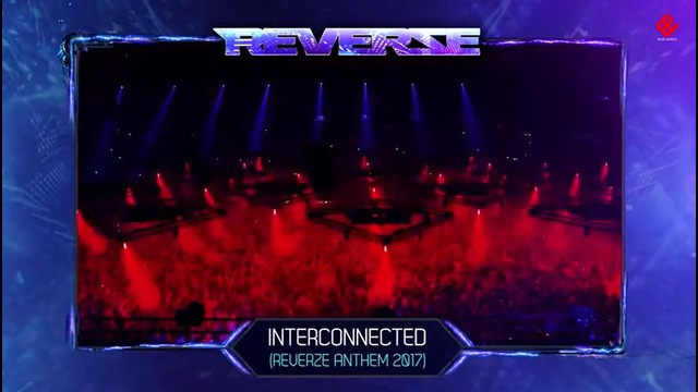 Hard Driver – Interconnected (Reverze Anthem 2017)