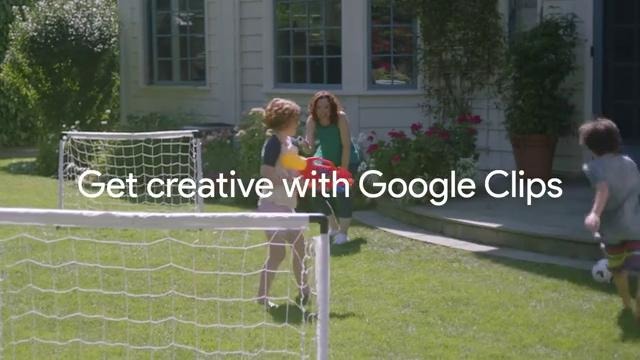 Google Clips | Get creative