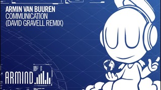 Armin Van Buuren – Communication (David Gravell Remix)