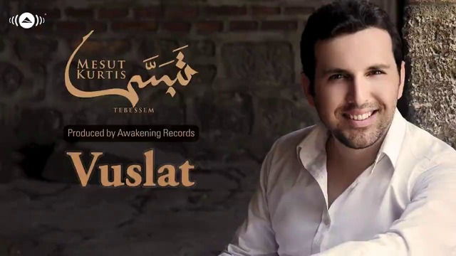 Mesut Kurtis – Vuslat (Official Audio 2017)