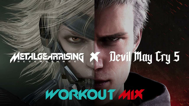 Metal Gear Rising: Revengeance x Devil May Cry 5 – Workout Mix